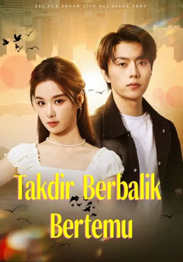 Takdir Berbalik Bertemu